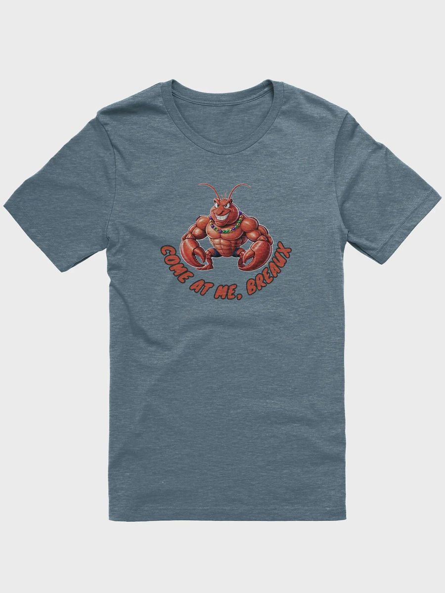Come at Me Breaux – New Orleans Lobster T-Shirt product image (1)