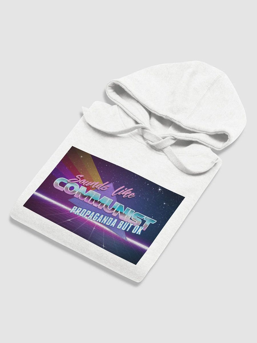 Sounds like propaganda hoodie product image (6)