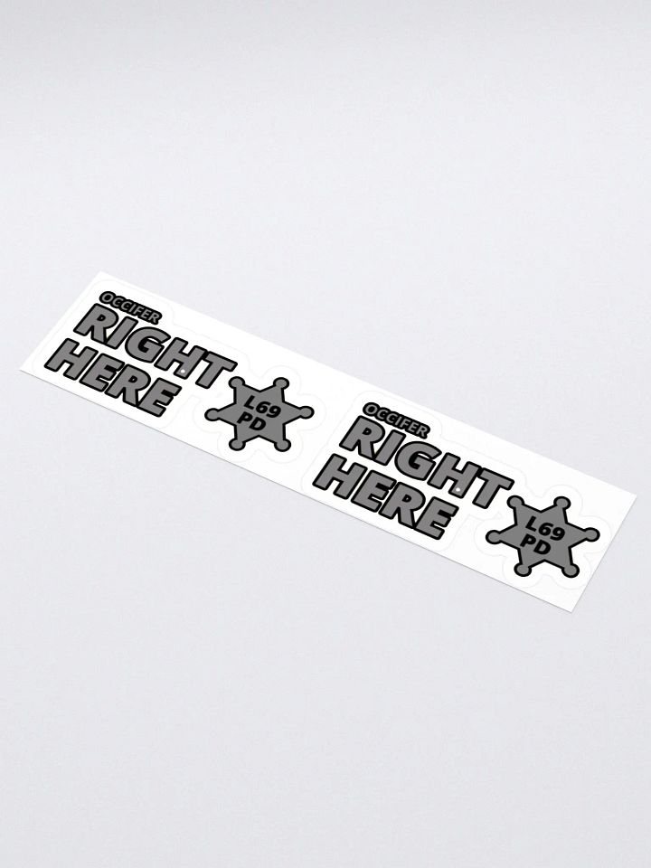 OCCIFER RIGHT HERE product image (1)