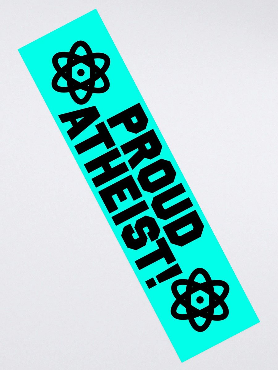 "Proud Atheist!" - Bumper Sticker product image (2)