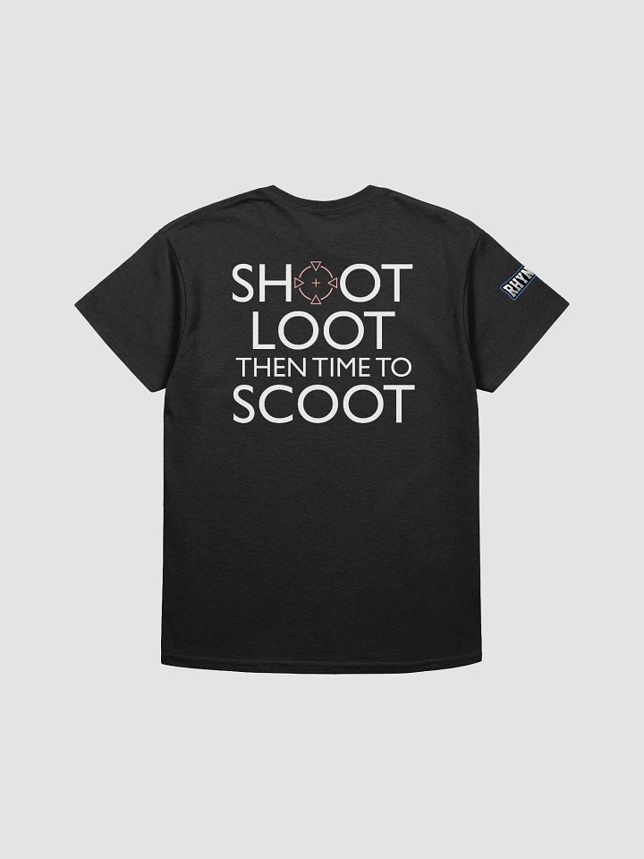 Shoot Loot Then Time To Scoot! product image (7)