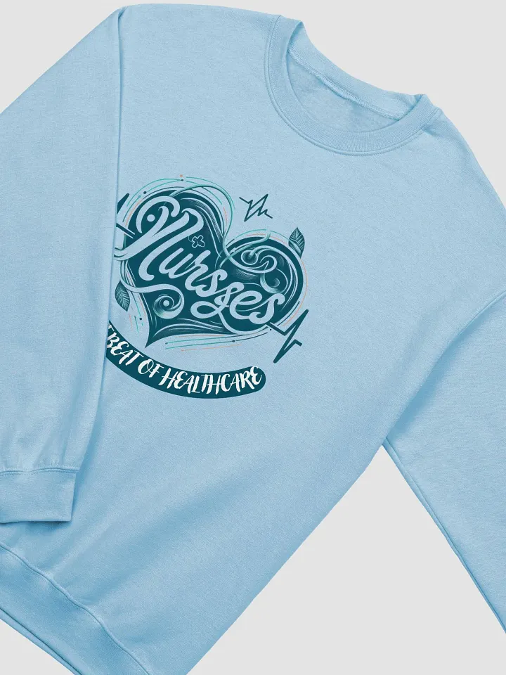 Nurses: Heartbeat of Healthcare Sweatshirt product image (9)