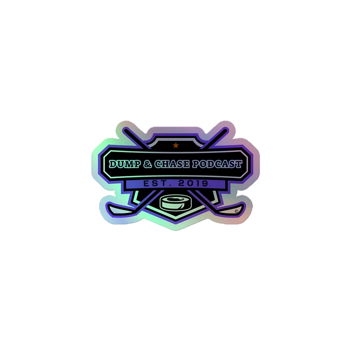 Dump & Chase Podcast Hologram Sticker product image (1)