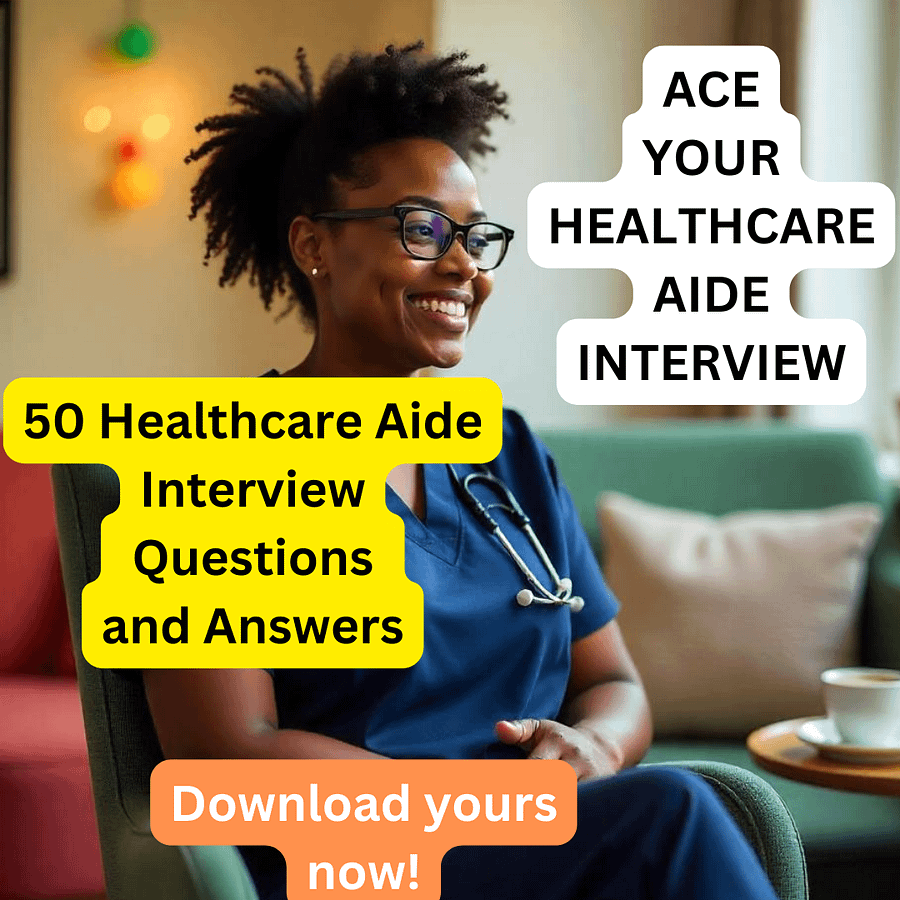50 Healthcare Aide Interview Questions and Answers product image (1)