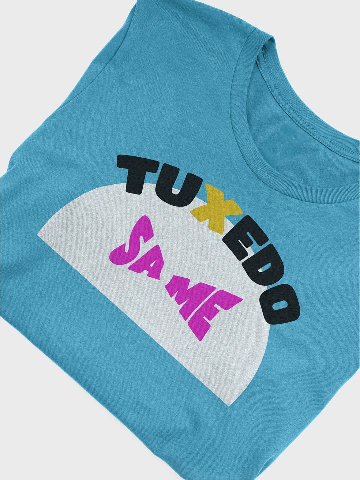 Tuxedo Same - Tee product image (1)