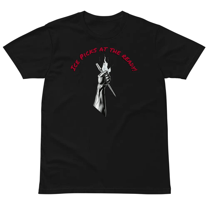 Ice picks at the ready Unisex T-Shirt product image (6)