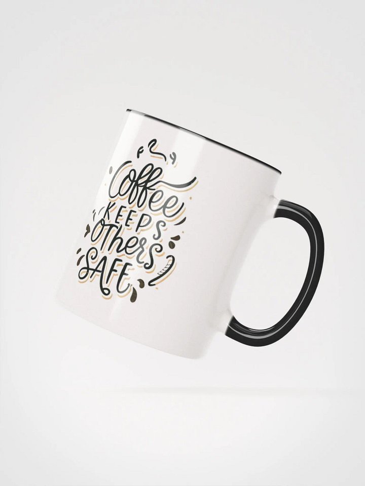 Coffee Keeps Others Safe Ceramic Two-Tone Mug product image (2)