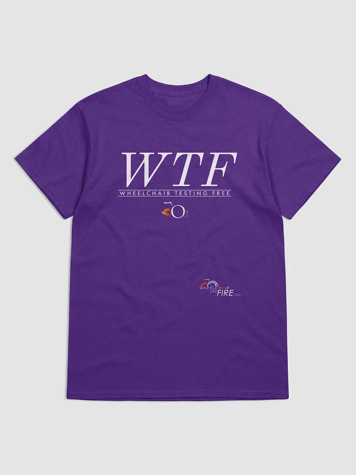 WTF - Wheelchair Testing Free T-Shirt product image (4)
