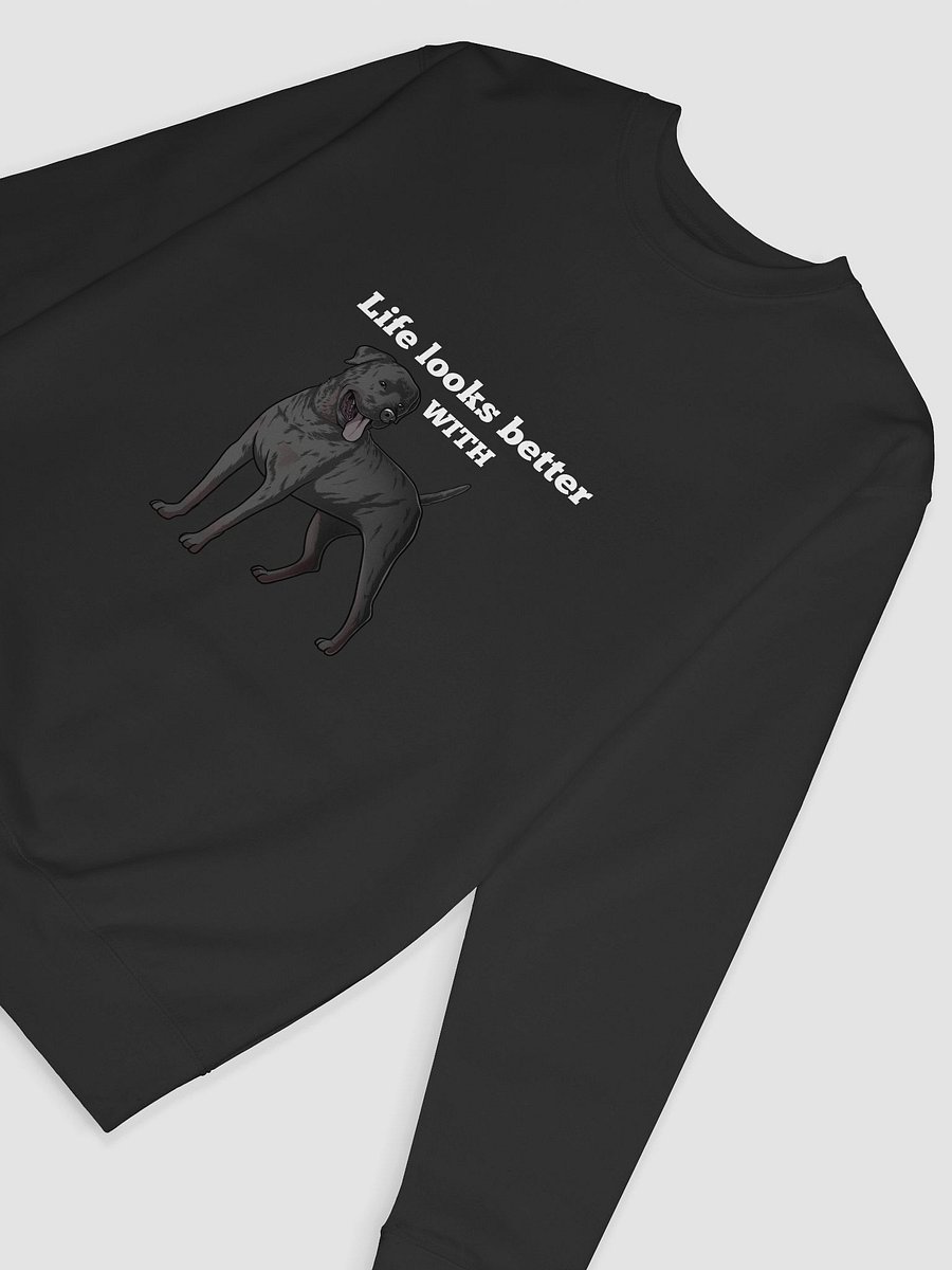 Trust The Vibe: "Life Looks Better with My Dog" Statement Sweatshirt product image (49)