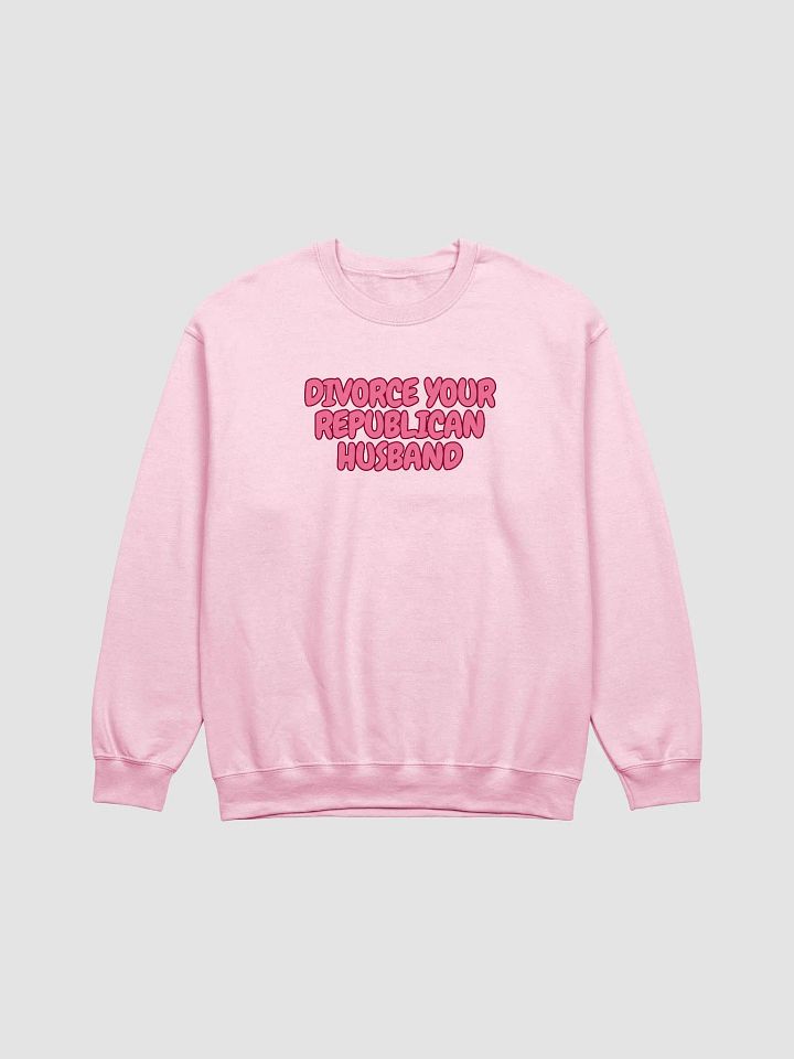 Divorce Your Republican Husband Crewneck Sweatshirt product image (1)