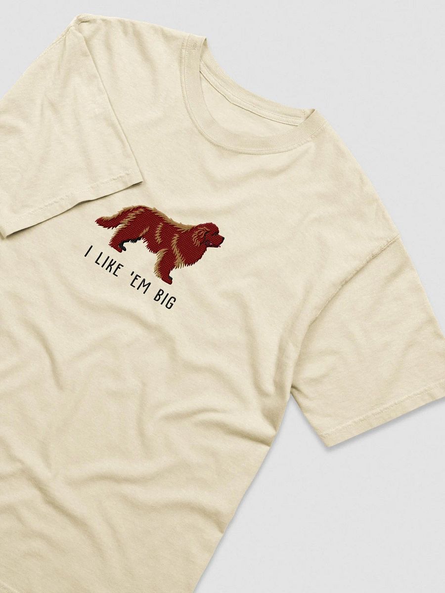I Like 'Em Big T-Shirt(Embroidered) of a Newfoundland(Brown) product image (6)