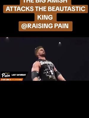 FROM THE AMISH COMPOUND WRESTLING, THE BIG AMISH ATTACKED THE BEAUTASTIC KING AFTER THE STREAM WENT OFFLINE AT RAISING PAIN  #berwynboysclash  #BBC 