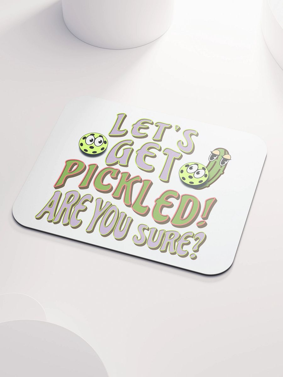 Lets Get Pickled Are You Sure Pickleball Whimsical Party Mouse Pad product image (3)