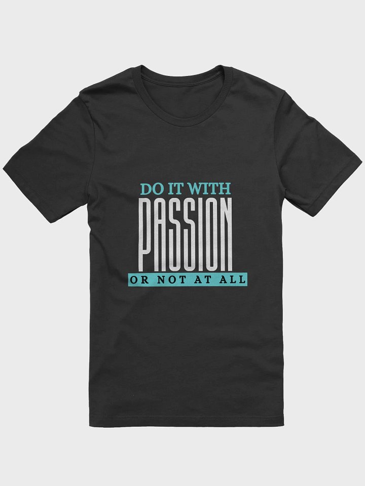 Do It With Passion Shirt product image (5)