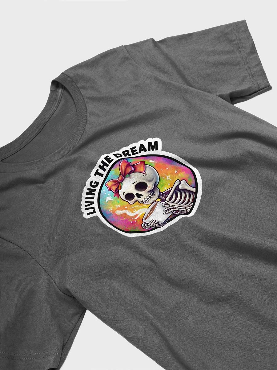 Living the Dream Cute Skeleton Unisex Tee, Funny Skeleton Shirt, Skeleton Graphic Tee product image (30)