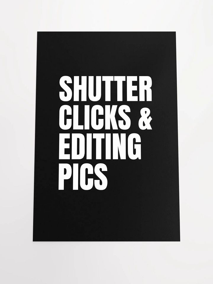 Shutter Clicks & Editing Pics Poster product image (1)