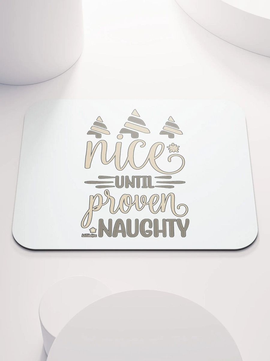 NICE UNTIL PROVEN NAUGHTY product image (1)