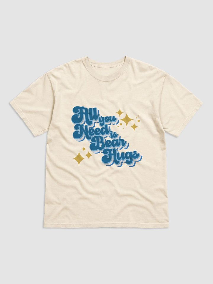 All You Need is Bear Hugs T-Shirt product image (3)