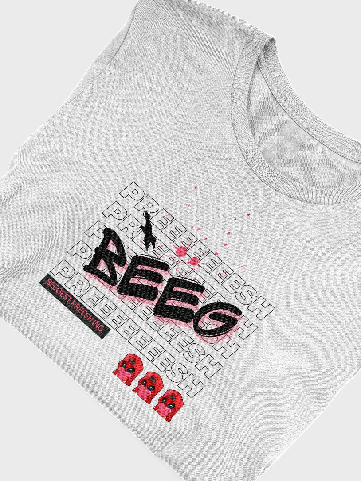 Beeg Preeeeeeesh T-Shirt product image (5)