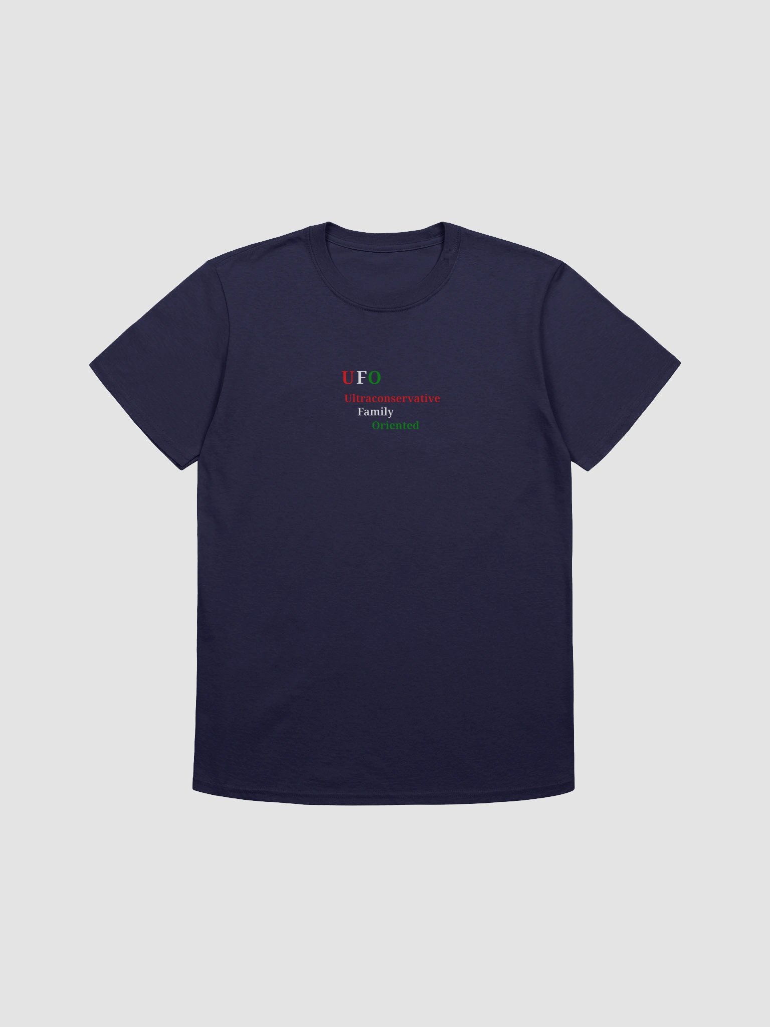 UFO Ultraconservative Family Oriented T-Shirt product image (1)
