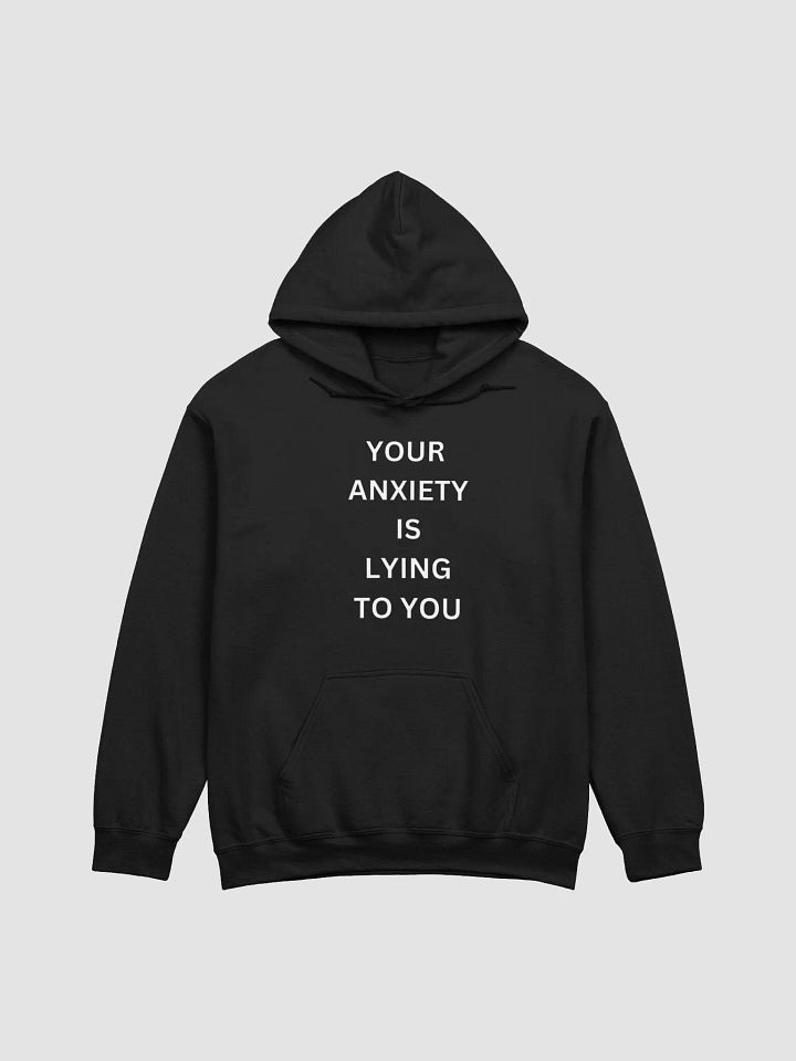 "Your anxiety is lying to you" Melodique Brand Hoodie product image (2)