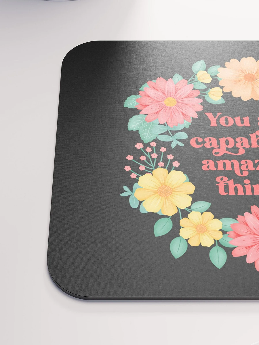 You are capable of amazing things - Mouse Pad Black product image (6)