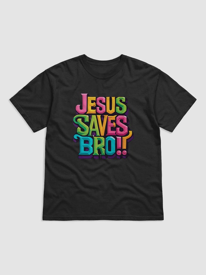 Spread the Word of God with Jesus Saves Bro T-shirt product image (1)