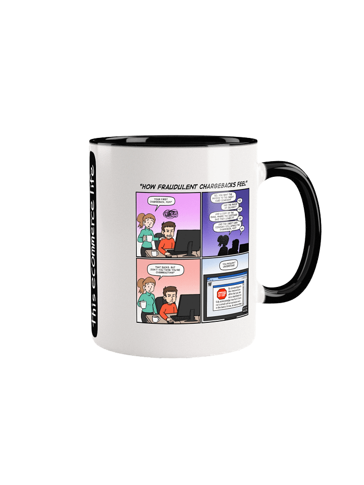 "How fraudulent chargebacks feel" mug product image (1)