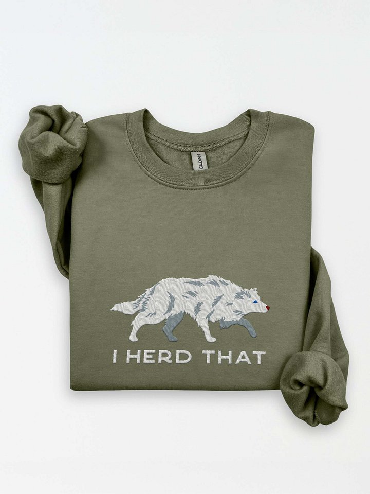 I Herd That Sweatshirt (Embroidered) of a Border Collie(Double Merle/White) product image (1)