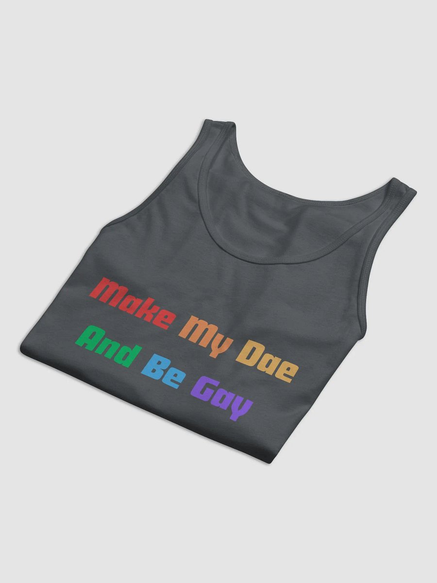 Tank: Make My Dae And Be Gay product image (6)
