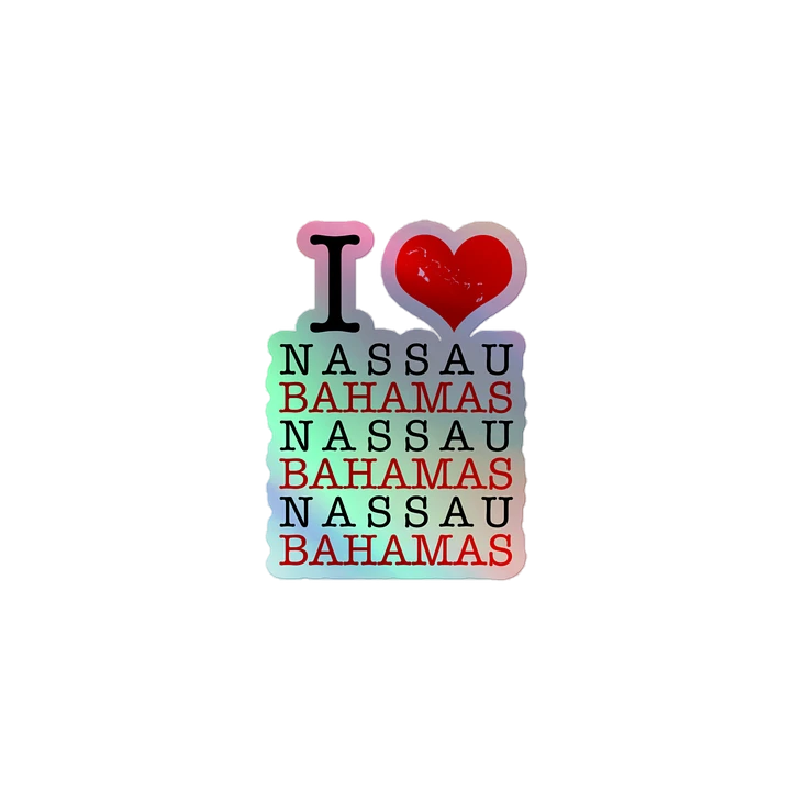 Bahamas Sticker Holographic : I Love Nassau Bahamas : Heart Bahamas Map product image (2)