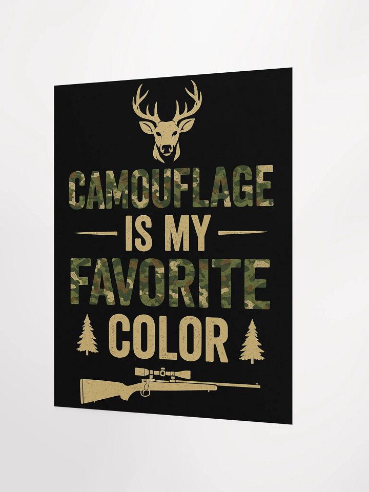 Camo Is My Favorite Color Poster – Rustic Hunting Wall Art product image (2)