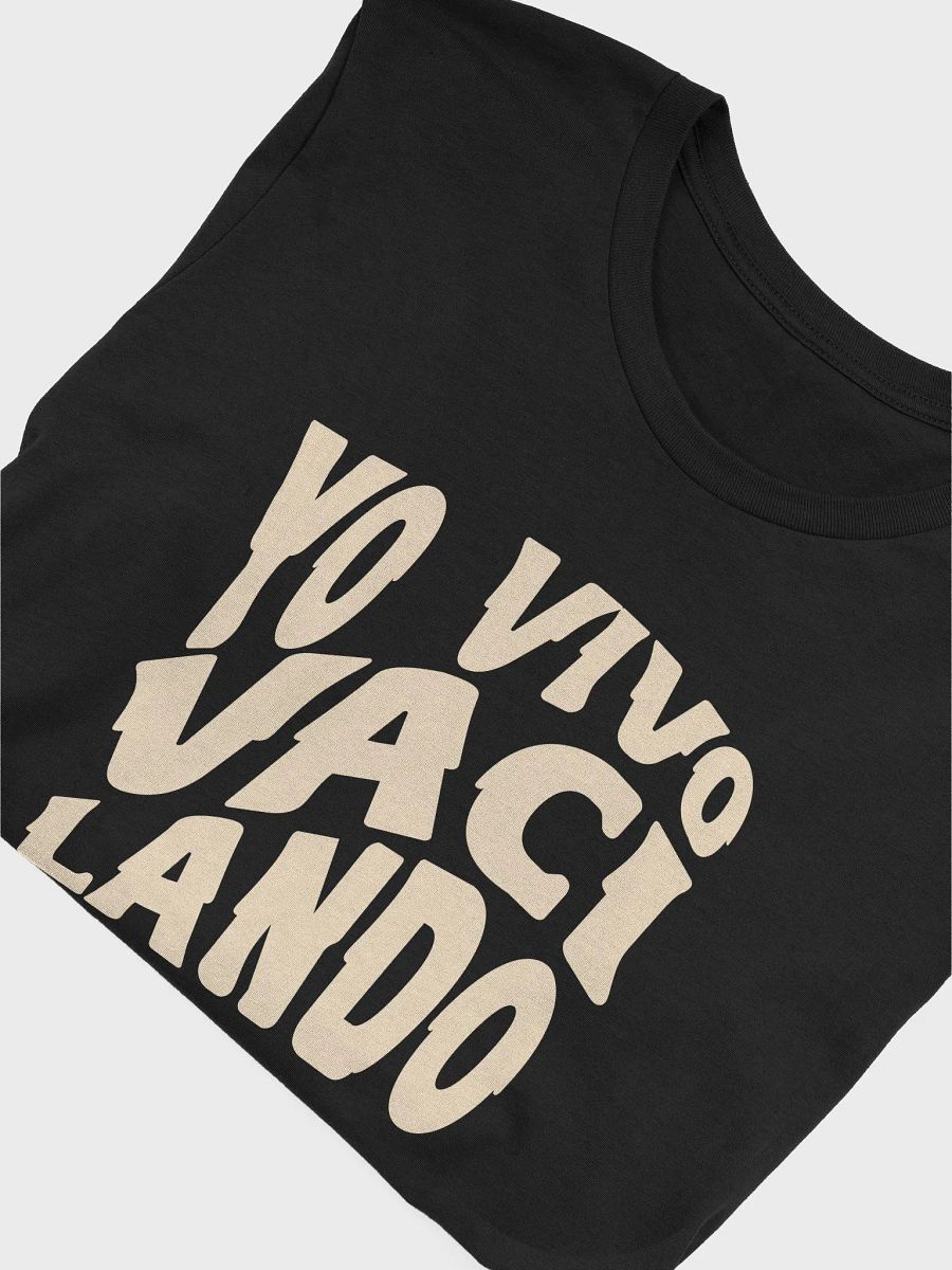 Yo Vivo Vacilando Camiseta Unisex product image (4)