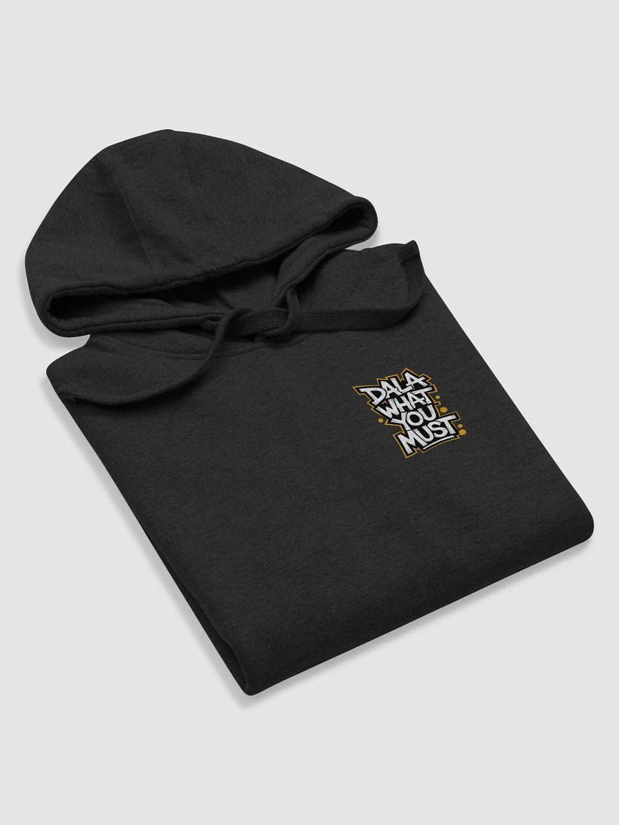 “Dala What You Must” Street-Style Cape Flats Hoodie product image (5)