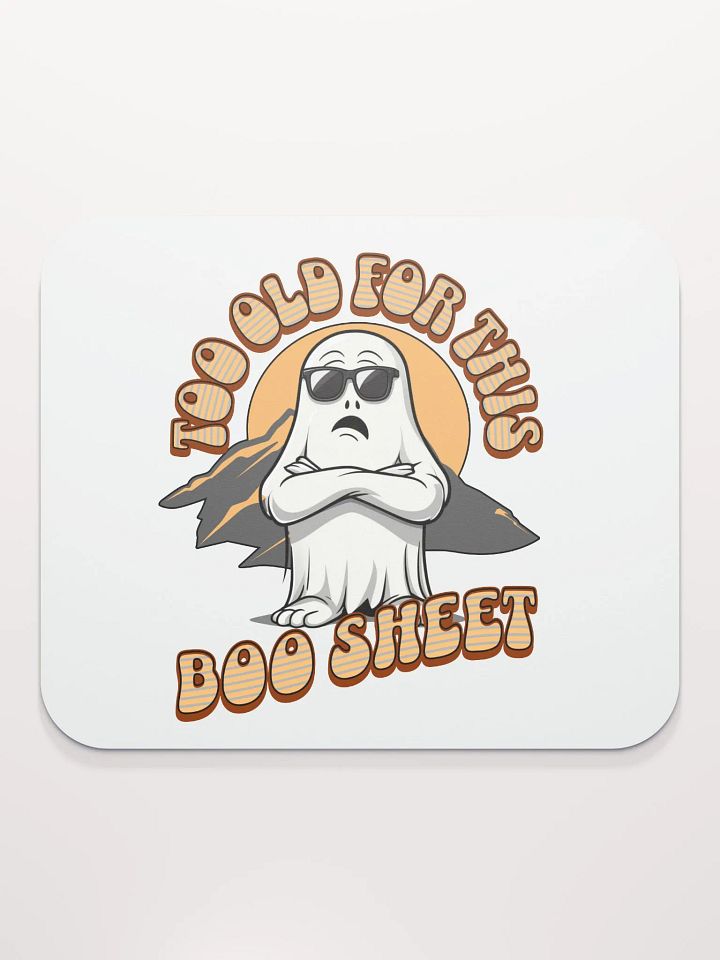 Too Old For This Boo Sheet Ghostly Sunset Mouse Pad product image (2)