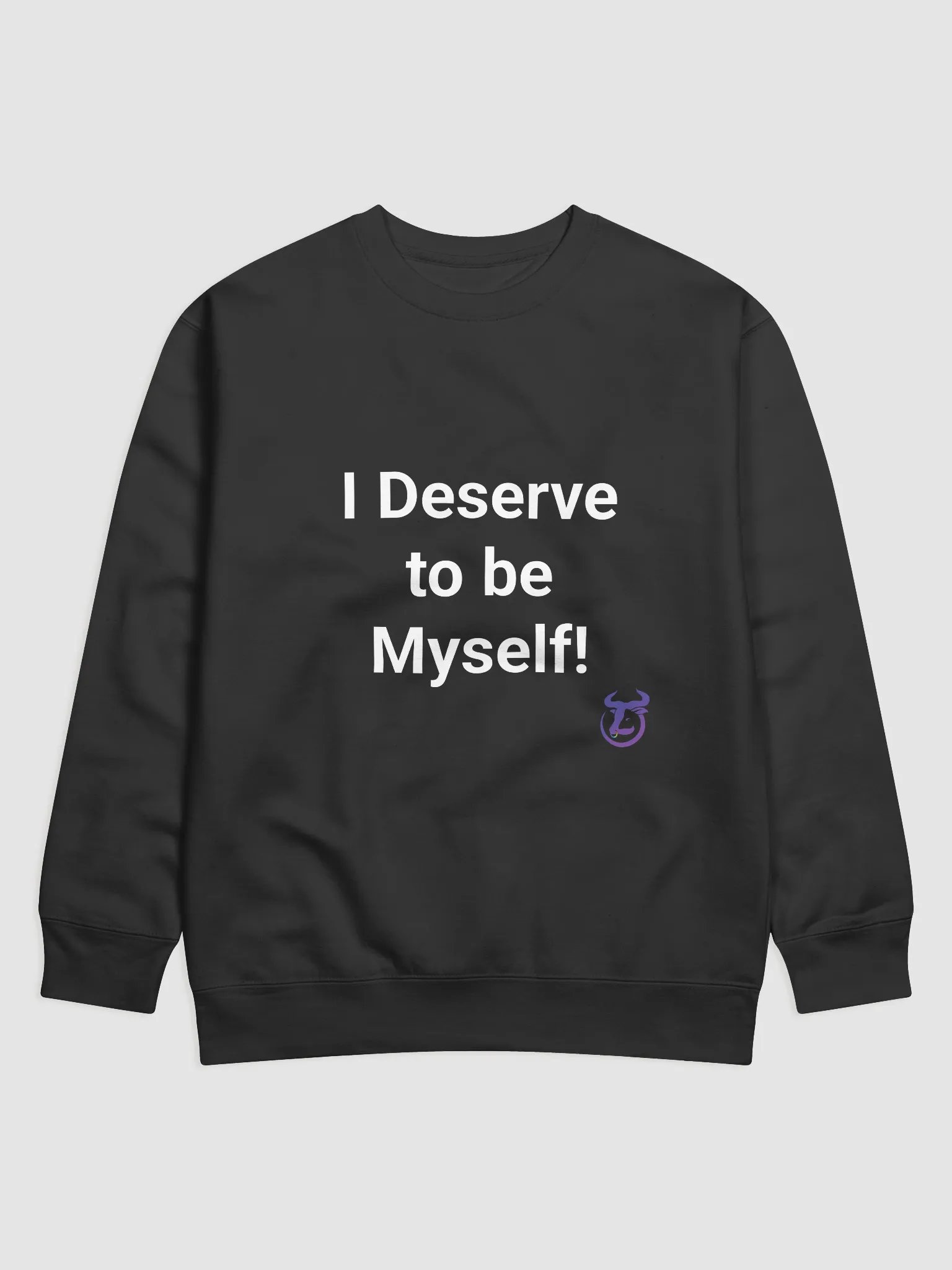 I Deserve to be Myself Sweatshirt product image (1)