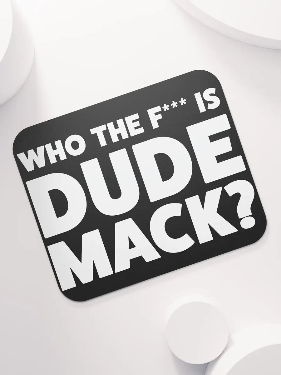 Dude Mack Mouse Pad product image (7)