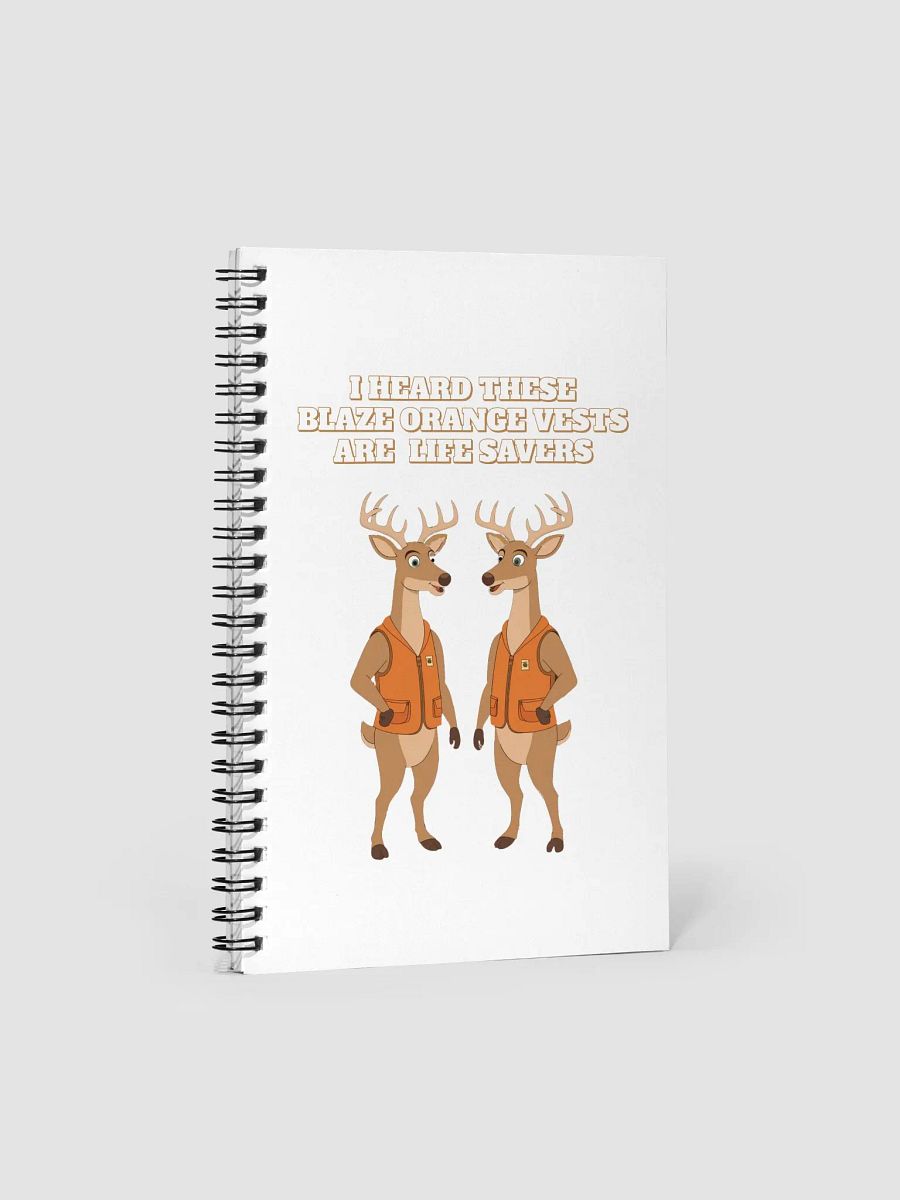 I heard These Blaze Orange Vest Are Life Savers - Funny Hunting Spiral Notebook product image (3)