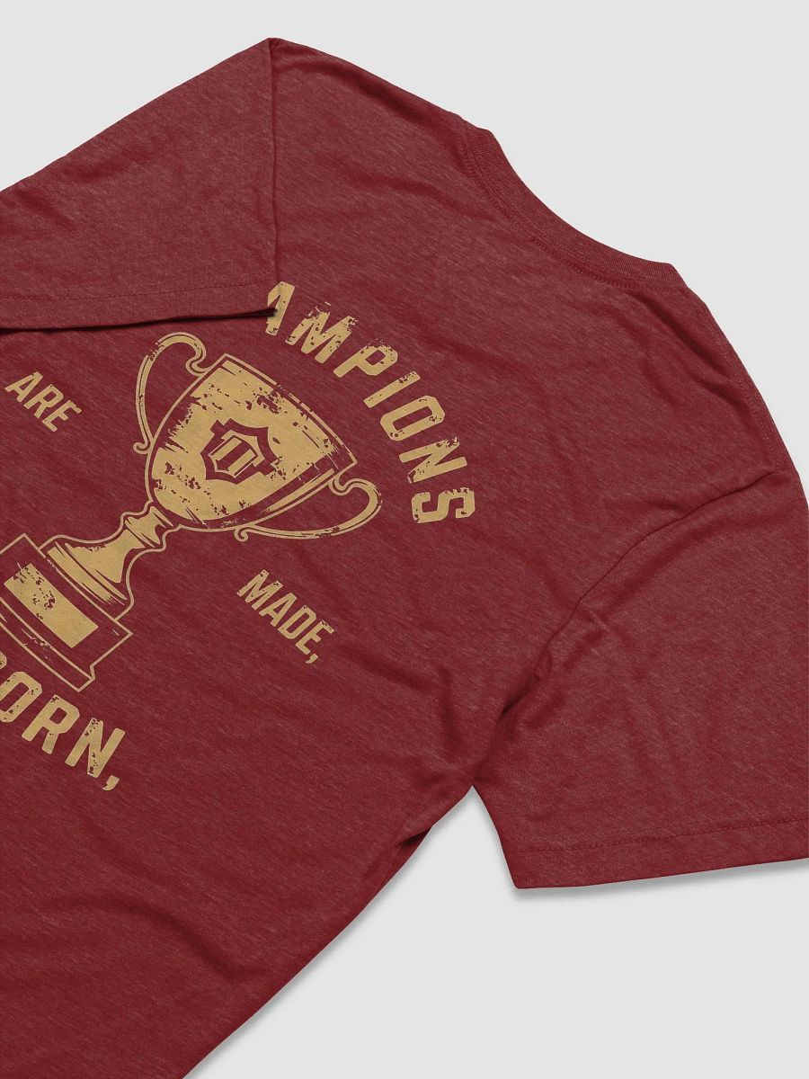 Champions are made not born product image (4)