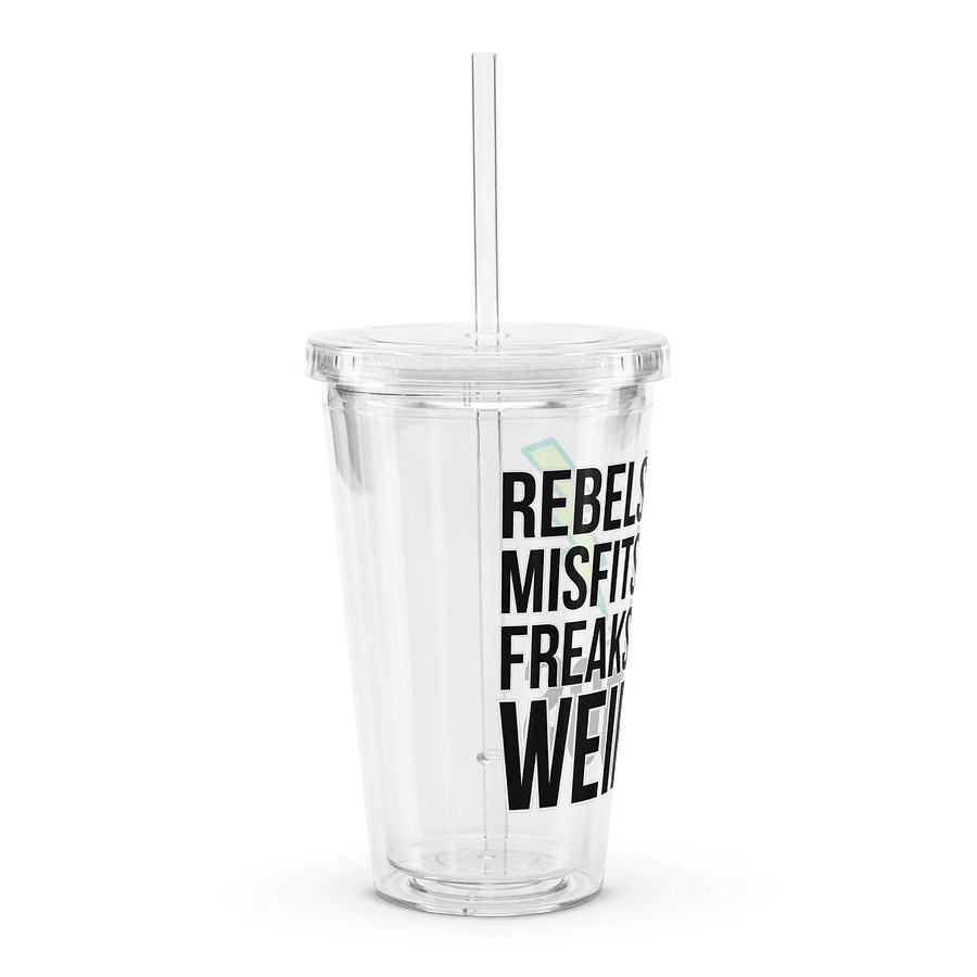 Rebels & Misfits & Freaks & Weirdos Clear Tumbler product image (3)
