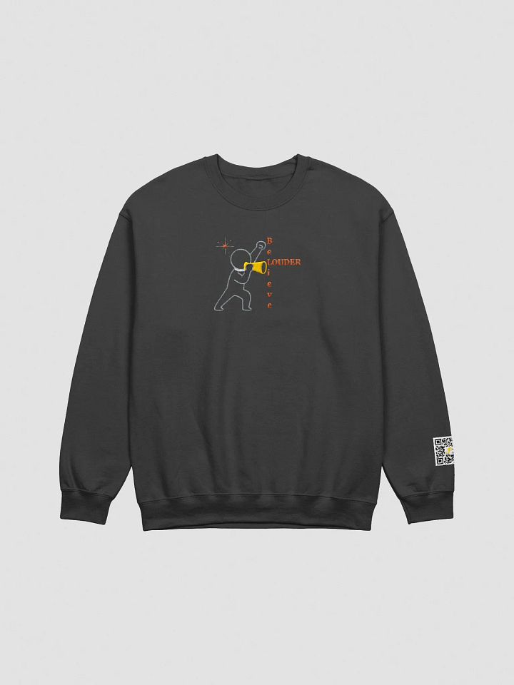 BE LOUDER!!!! Sweatshirt product image (2)