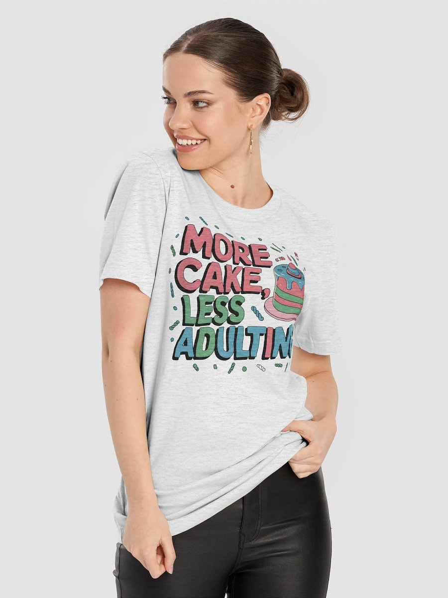 “MORE CAKE, LESS ADULTING” t-shirt, funny quote, adulting funny quotes, birthday celebration, birthday gift, unique gift for birthday, funny quote for birthday, birthday cake product image (8)