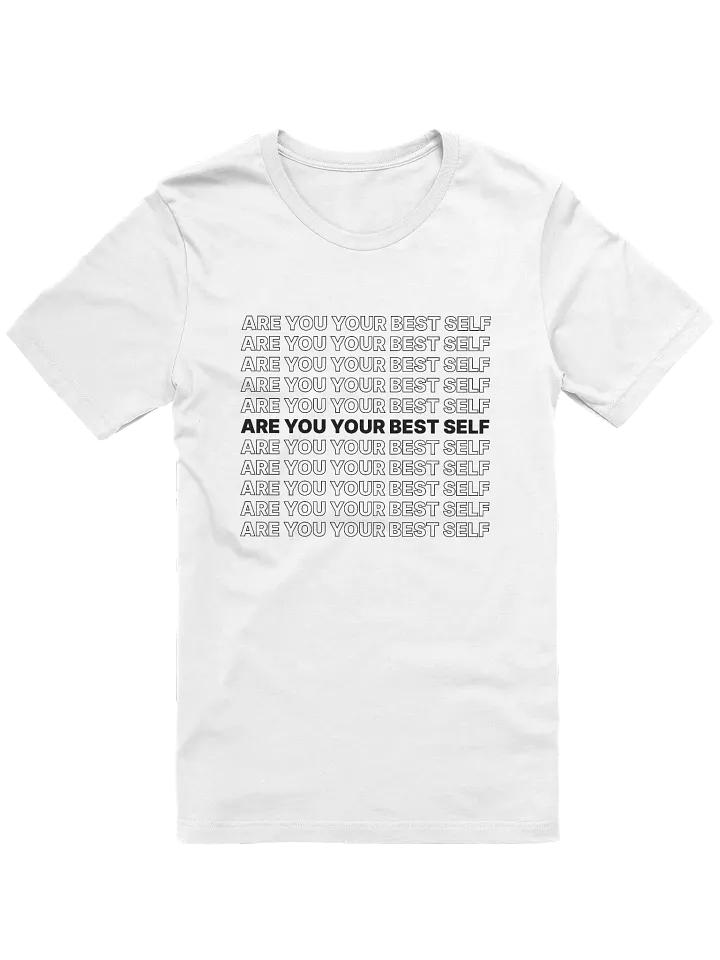Are You Your Best Self Tee product image (1)