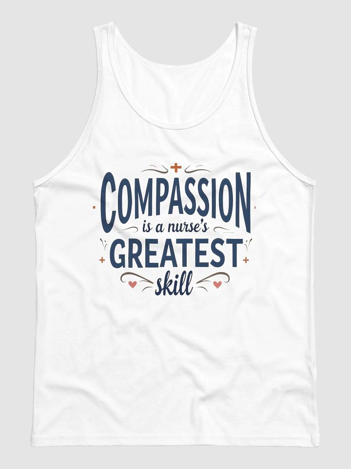 Compassion is a Nurse's greatest skill Tank product image (3)