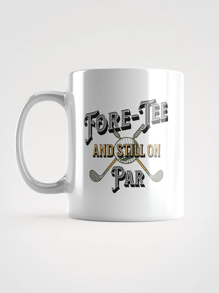 Fore-Tee And Still On Par Golf Vintage Theme Mug product image (1)