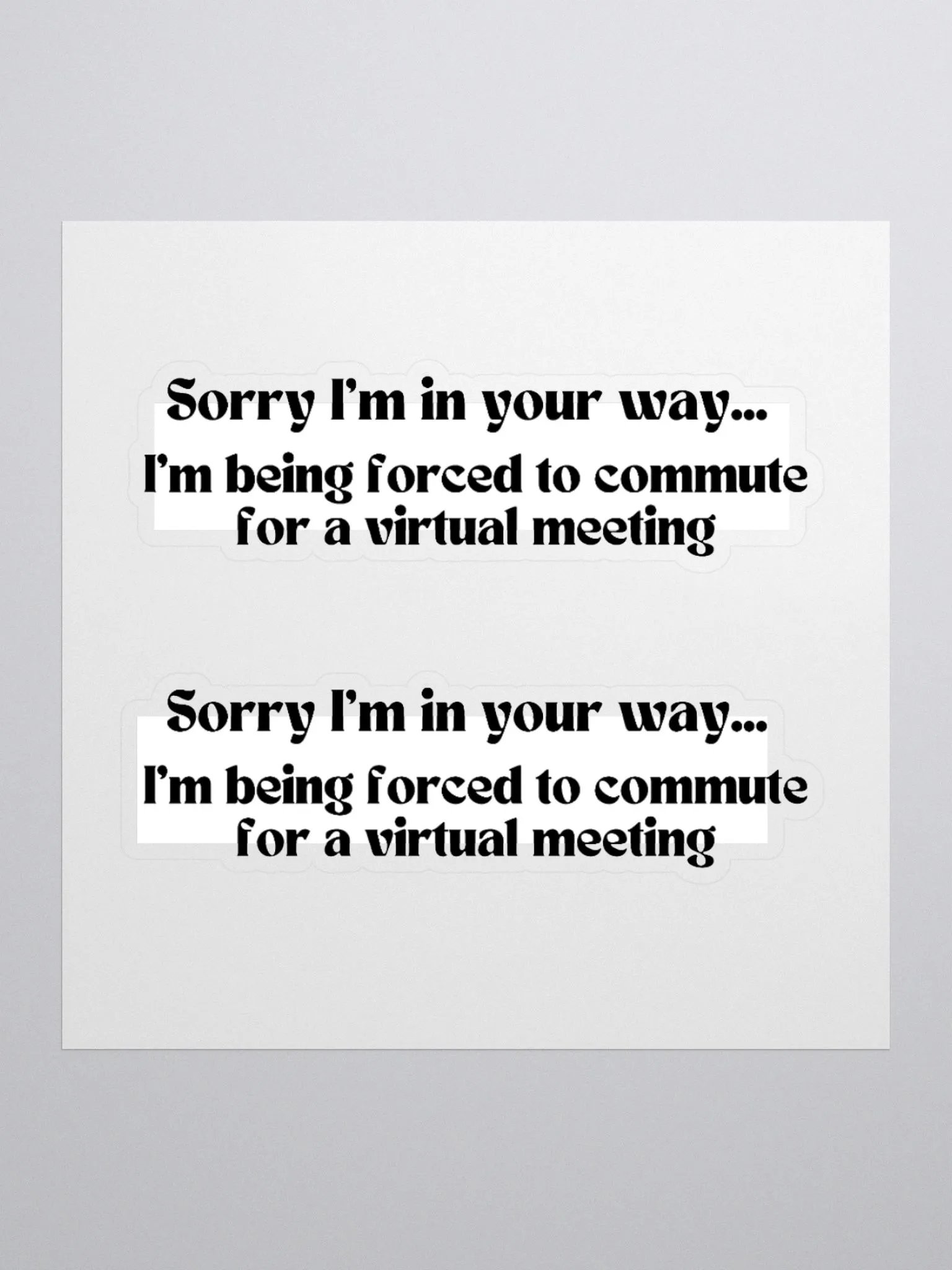 2 Stickers- Sorry I'm Commuting product image (2)