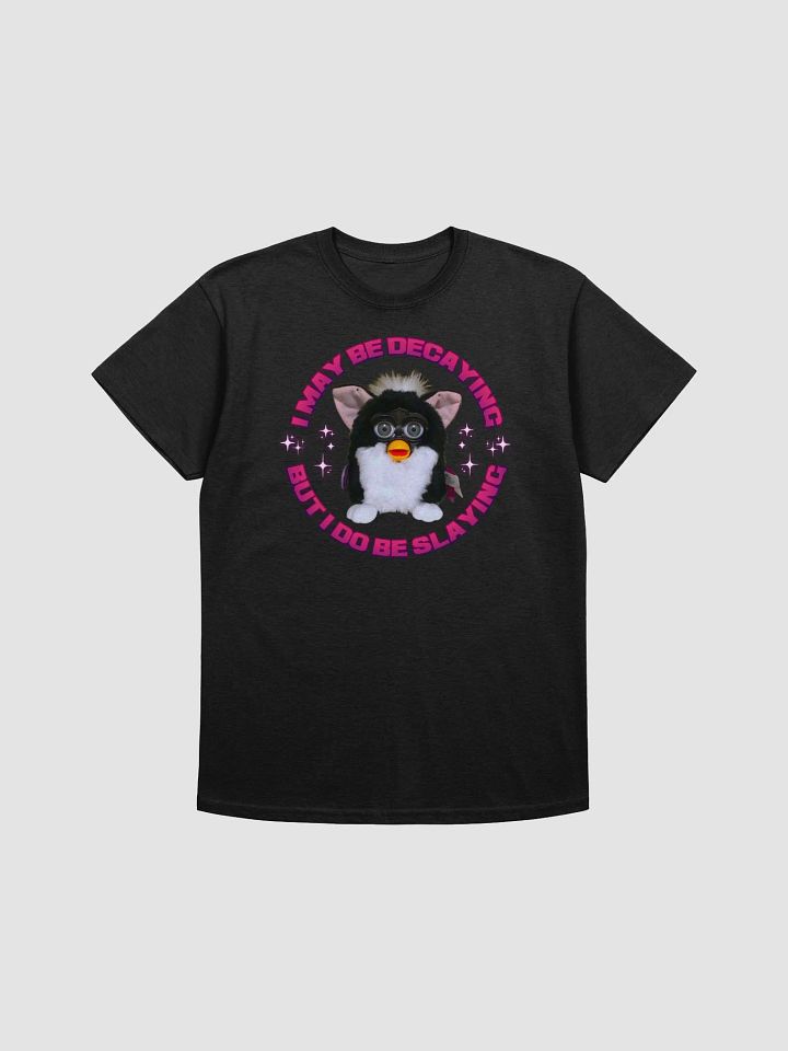 I May Be Decaying Unisex T-Shirt product image (5)