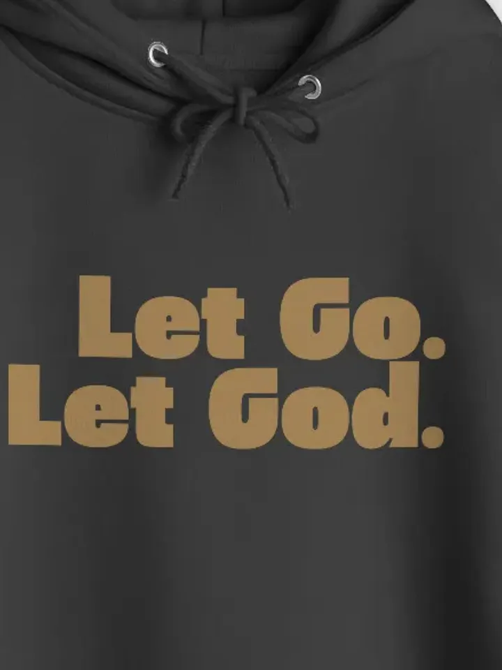 "Let Go. Let God." Hoodie product image (2)