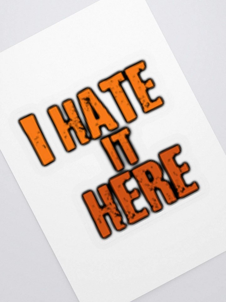 I Hate It Here Stickers product image (2)