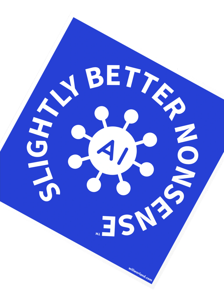 AI… Slightly Better Nonsense (Sticker) product image (5)